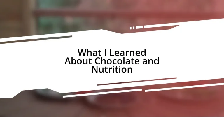 What I Learned About Chocolate and Nutrition