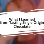 What I Learned from Tasting Single-Origin Chocolate