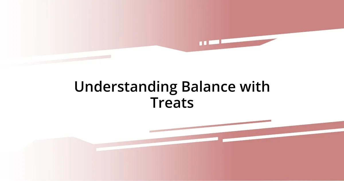 Understanding Balance with Treats