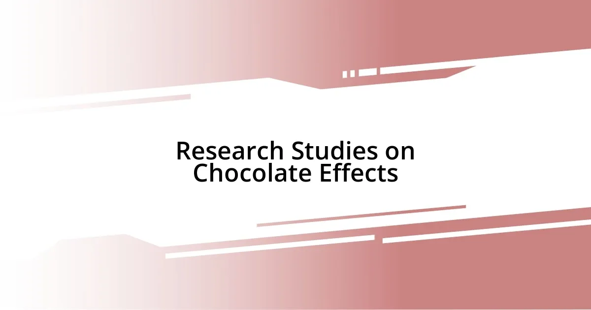 Research Studies on Chocolate Effects